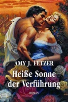 Amy J. Fetzer - Heiße Sonne der Verführung