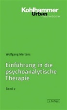 Wolfgang Mertens - Einführung in die psychoanalytische Therapie. Tl.2