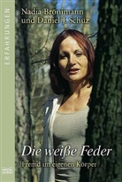 Nadia Brönimann, Daniel J. Schüz - Die weiße Feder