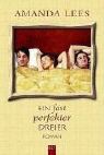 Amanda Lees - Ein fast perfekter Dreier