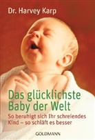 Harvey Karp, Harvey (Dr.) Karp - Das glücklichste Baby der Welt