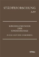Peter Herausgegeben von Johanek, Peter Johanek - Sondergemeinden und Sonderbezirke in der Stadt der Vormoderne