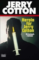 Jerry Cotton - Jerry Cotton, Heroin für Jerry Cotton