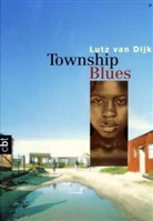Lutz van Dijk - Township Blues