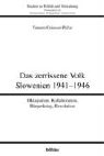 Tamara Griesser-Pecar - Das zerrissene Volk: Slowenien 1941-1946