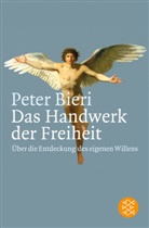 Peter Bieri - Das Handwerk der Freiheit