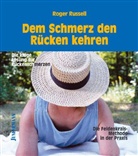 Roger Russell, Susanne Mertner - Dem Schmerz den Rücken kehren