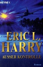 Eric L. Harry - Außer Kontrolle