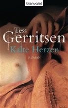 Tess Gerritsen - Kalte Herzen