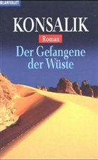 Heinz G. Konsalik, Heinz Günther Konsalik - Der Gefangene der Wüste