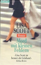 Lisa Scott - Mord mit kleinen Fehlern