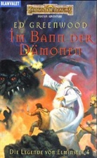 Ed Greenwood - Die Legenden von Elminster - Bd. 4: Im Bann der Dämonen