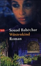 Souad Bahechar, Souad Bahéchar - Wüstenkind