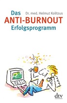 Helmut Kolitzus, Jan Tomaschoff - Das Anti-Burnout-Erfolgsprogramm
