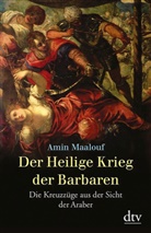 Amin Maalouf - Der Heilige Krieg der Barbaren