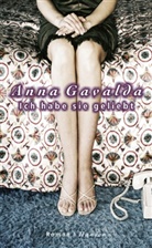 Anna Gavalda - Ich habe sie geliebt