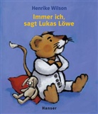 Henrike Wilson - Immer ich, sagt Lukas Löwe