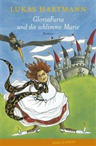 Lukas Hartmann, Anna-Lea Guarisco - GloriaFuria und die schlimme Marie