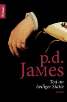 P D James, P. D. James, Phyllis Dorothy James - Tod an heiliger Stätte