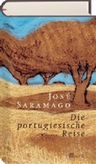 José Saramago - Die portugiesische Reise