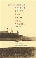 Louis-Ferdinand Celine, Louis-F Céline, Louis-Ferdinand Céline - Reise ans Ende der Nacht