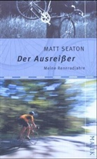 Matt Seaton - Der Ausreißer