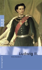 Dirk Heißerer, Dirk Heißerer - Ludwig II.