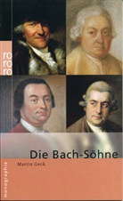 Martin Geck, Martin Geck - Die Bach-Söhne