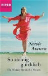 Nicole Amrein - So richtig glücklich