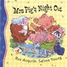 Ros Asquith, Selina Young, Selina Young - Mrs Pig's Night Out