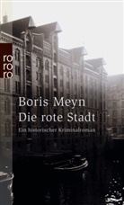 Boris Meyn - Die rote Stadt