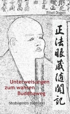 Eihe Dogen, Eihei Dogen, Meister Dogen, Dogen Zenji, Dogen-Zenj, Dogen-Zenji... - Shobogenzo Zuimonki