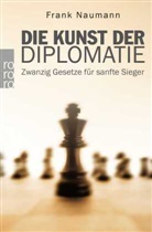 Frank Naumann - Die Kunst der Diplomatie