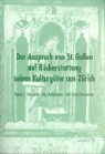 Burmeiste, Burmeister, Karl H Burmeister, Karl Heinz Burmeister, Kay Hailbronner, Hailbronner Kay... - Der Anspruch von St. Gallen auf Rückerstattung seiner Kulturgüter aus Zürich