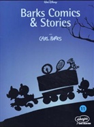Carl Barks, Walt Disney, Erik Fuchs, Stummer - Barks Comics und Stories - Buch 11 Bd. 31-33: Barks Comics & Stories. Bd.11