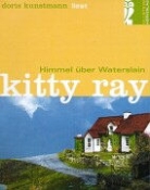 Kitty Ray, Doris Kunstmann - Himmel über Waterslain