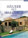 Thomas Drexel - Häuser auf Mallorca