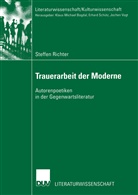 Steffen Richter, Richter Steffen - Trauerarbeit der Moderne