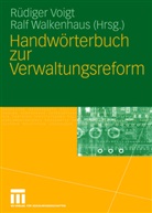Rüdiger Voigt, Rüdige Voigt, Rüdiger Voigt, Walkenhaus, Walkenhaus, Ralf Walkenhaus - Handwörterbuch zur Verwaltungsreform