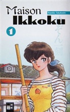 Rumiko Takahashi - Maison Ikkoku - Bd. 1: Maison Ikkoku