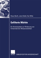 Klau Barth, Klaus Barth, Jen Kiefel, Jens Kiefel, Kai Wille - Gefilterte Märkte