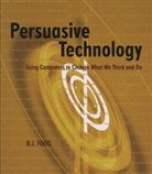 Fogg, B. J. Fogg, B.J. Fogg, B.J. (Stanford University Fogg - Persuasive Computing