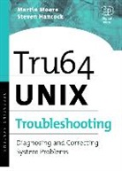 Steve Hancock, Steven Hancock, Hancock Steven, Martin Moore, Moore Martin - Tru64 Unix Troubleshooting