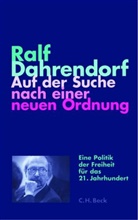 Ralf Dahrendorf - Auf der Suche nach einer neuen Ordnung