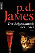 P D James, P. D. James, Phyllis Dorothy James - Der Beigeschmack des Todes