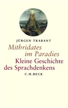Jürgen Trabant - Mithridates im Paradies