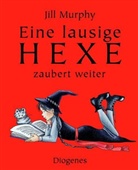 Jill Murphy - Eine lausige Hexe zaubert weiter