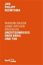 Jan Ph. Reemtsma, Jan Philipp Reemtsma - Warum Hagen Jung-Ortlieb erschlug