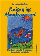 Helmar Diessner - Reisen ins Abenteuerland