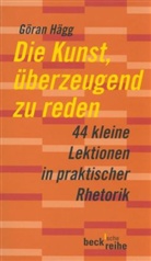 Göran Hägg - Die Kunst, überzeugend zu reden